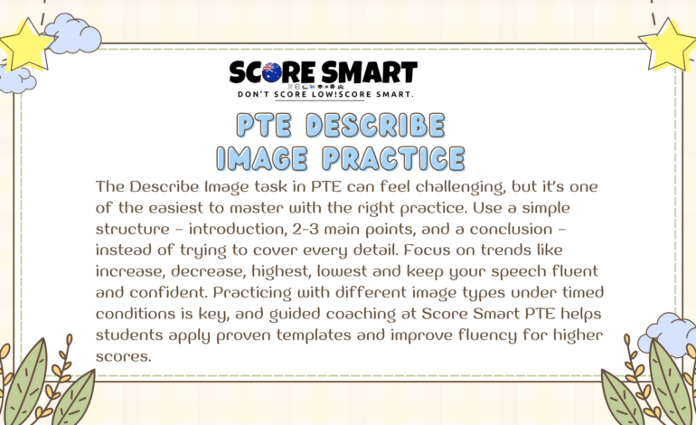 PTE Describe Image Practice: Tips for Better Scores